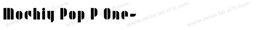 Mochiy Pop P One字体转换